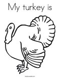 My turkey isColoring Page