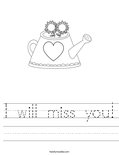 I will miss you! Worksheet