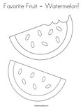 Favorite Fruit - Watermelon!Coloring Page
