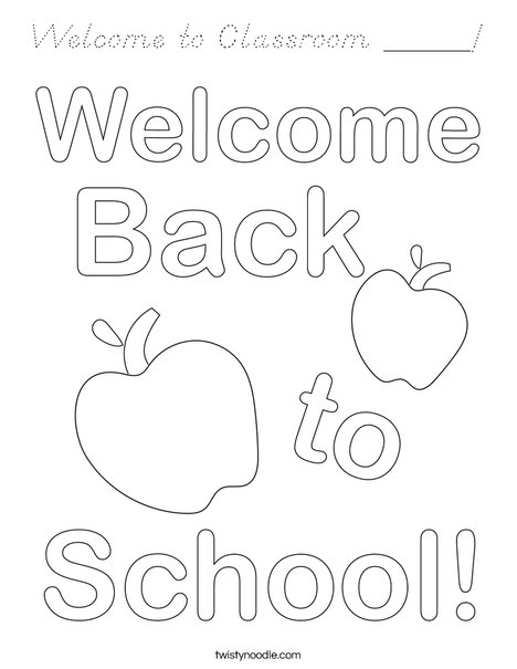 Welcome to Classroom _____ ! Coloring Page