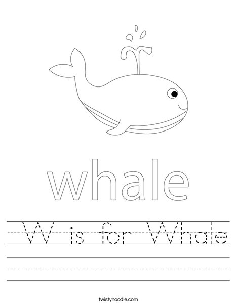 W is for Whale Worksheet - Twisty Noodle