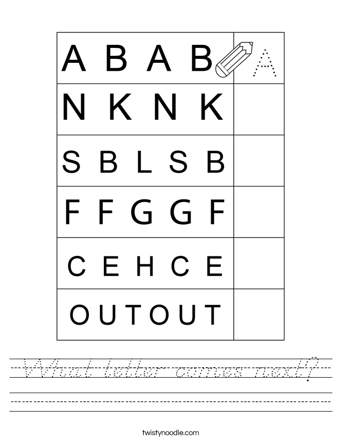 What letter comes next? Worksheet
