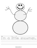 I'm a little snowman. Worksheet