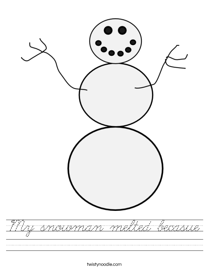 My snowman melted becasue Worksheet