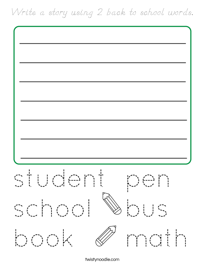 Write a story using 2 back to school words. Coloring Page