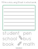 Write a story using 2 back to school words Coloring Page
