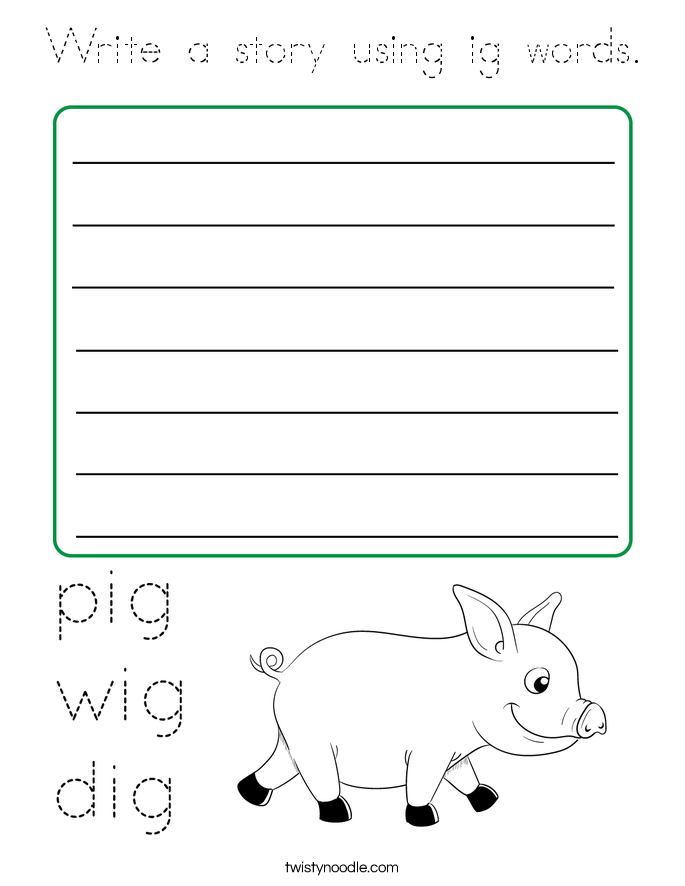 Write a story using ig words. Coloring Page
