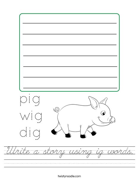 Write a story using ig words. Worksheet