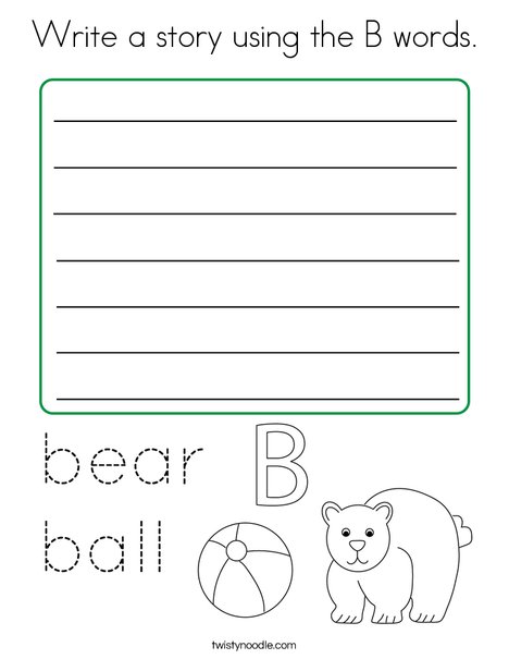 Write a story using the B words. Coloring Page