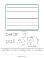 Write a story using the B words Handwriting Sheet