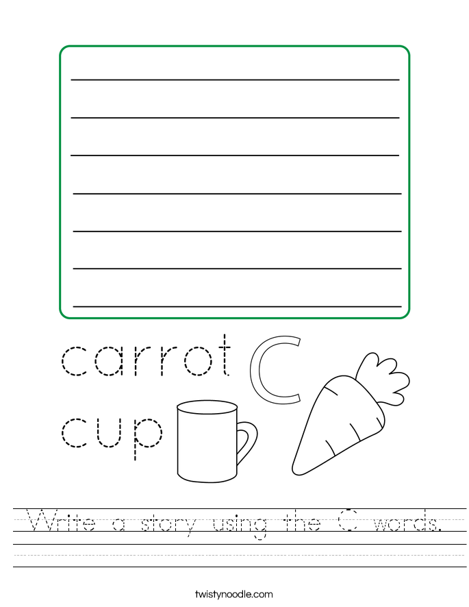 Write a story using the C words. Worksheet