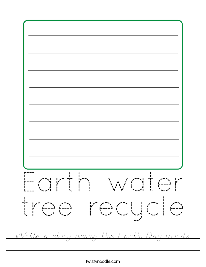 Write a story using the Earth Day words. Worksheet