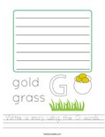 Write a story using the G words. Worksheet