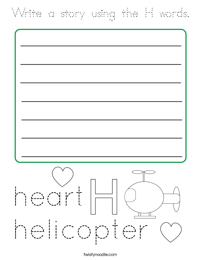 Write a story using the H words. Coloring Page