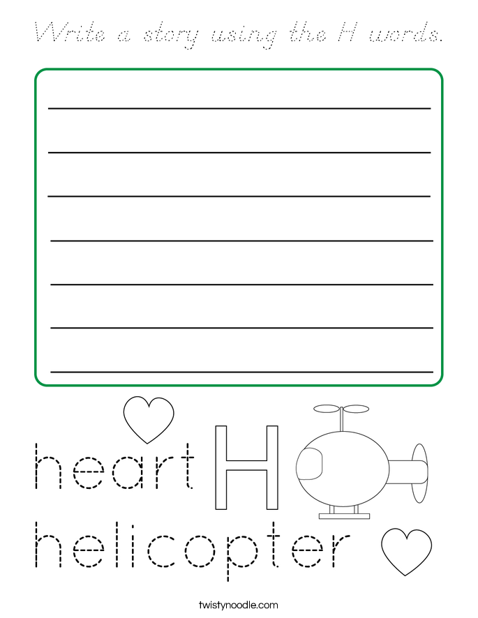 Write a story using the H words. Coloring Page