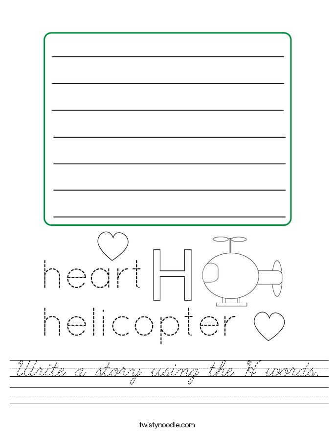 Write a story using the H words. Worksheet