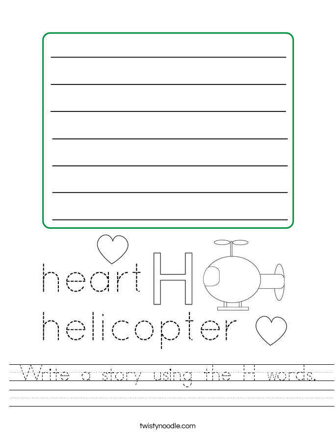 Write a story using the H words. Worksheet