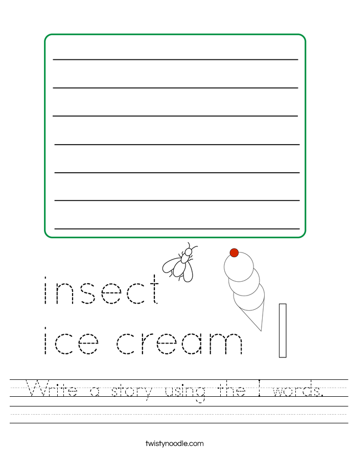 Write a story using the I words. Worksheet