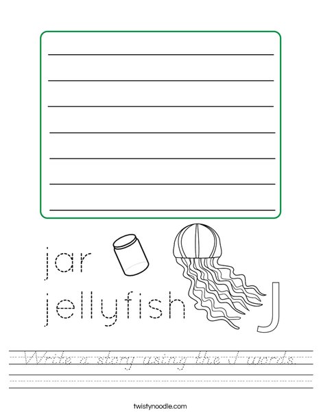 Write a story using the J words. Worksheet