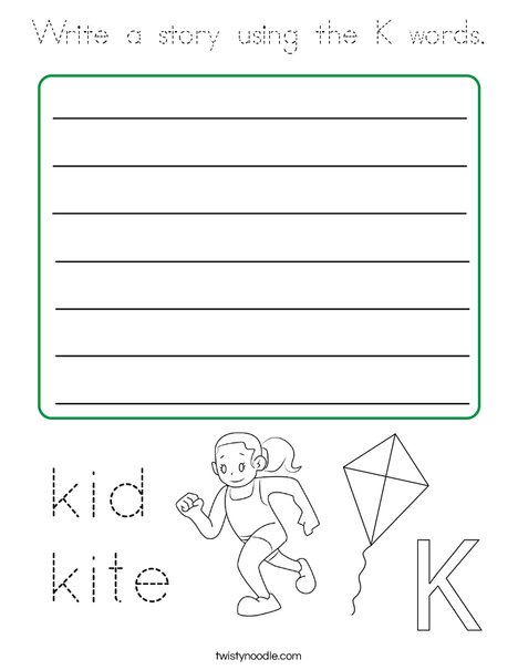 Write a story using the K words. Coloring Page