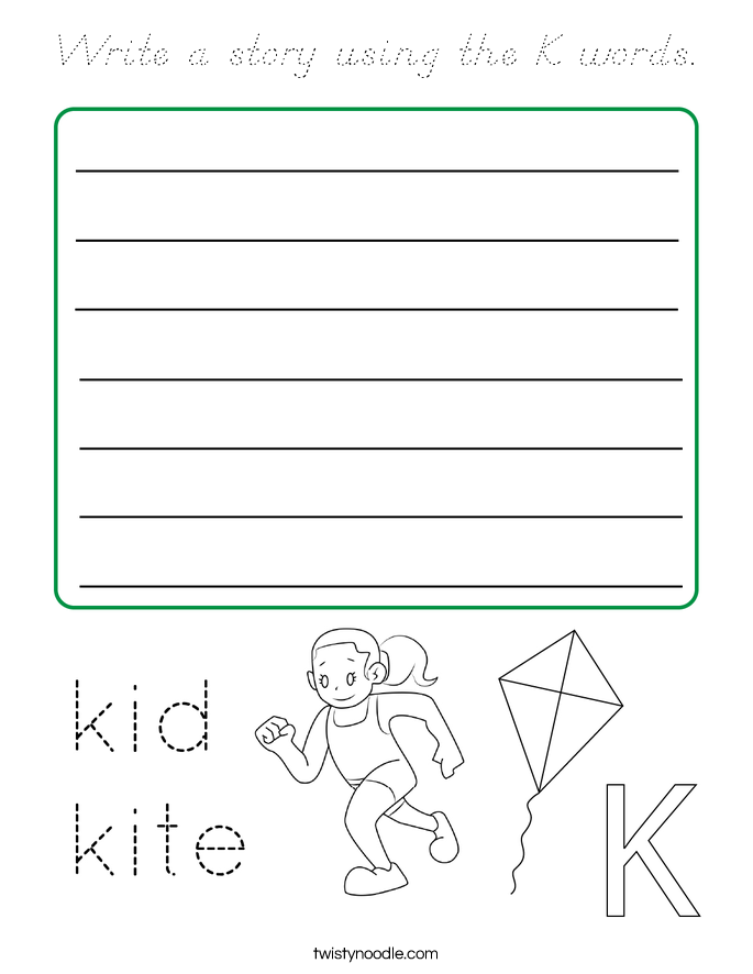 Write a story using the K words. Coloring Page