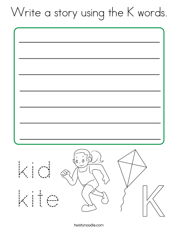 Write a story using the K words. Coloring Page