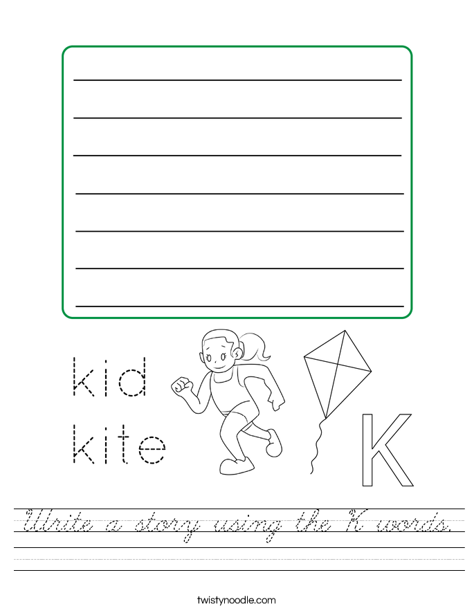 Write a story using the K words. Worksheet