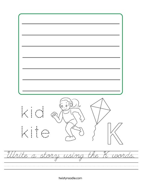 Write a story using the K words. Worksheet