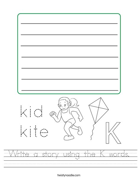 Write a story using the K words. Worksheet