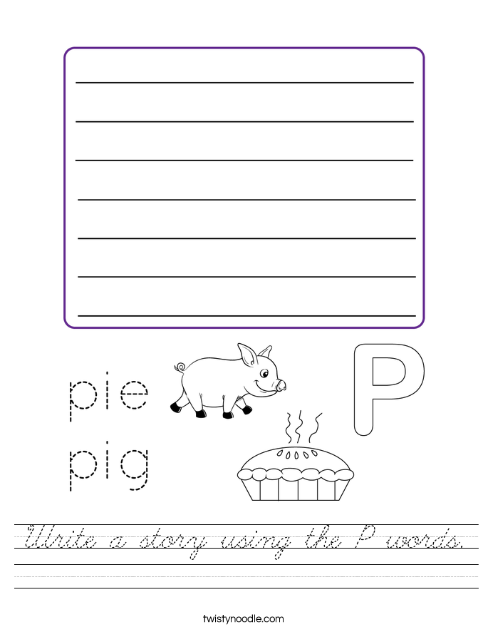 Write a story using the P words. Worksheet