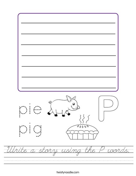 Write a story using the P words. Worksheet