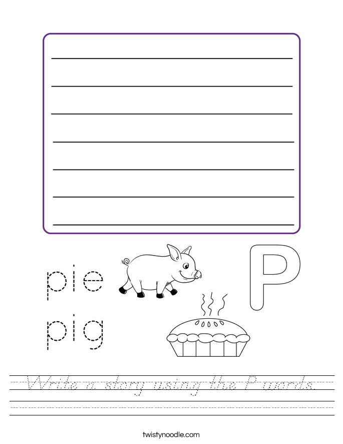 Write a story using the P words. Worksheet