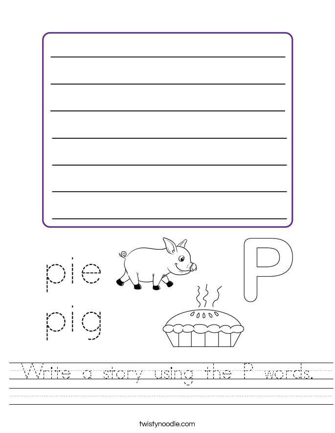 Write a story using the P words. Worksheet