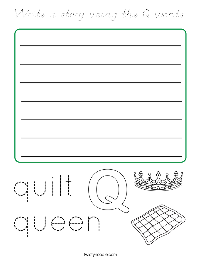 Write a story using the Q words. Coloring Page