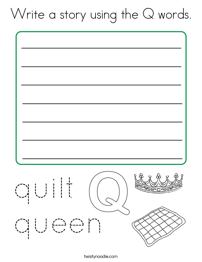 Write a story using the Q words. Coloring Page