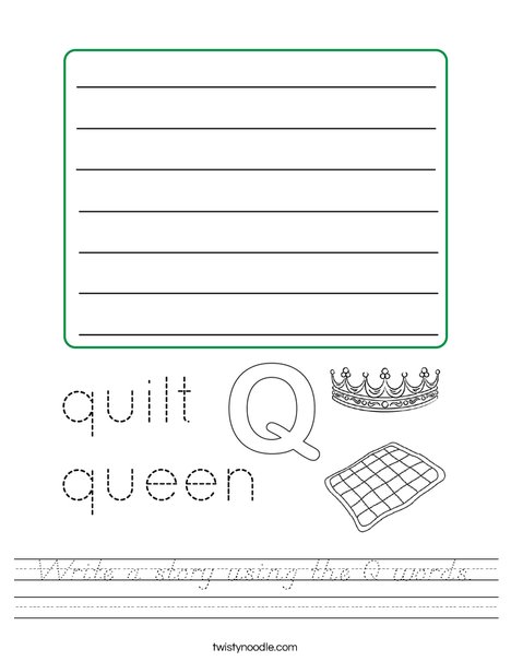 Write a story using the Q words. Worksheet