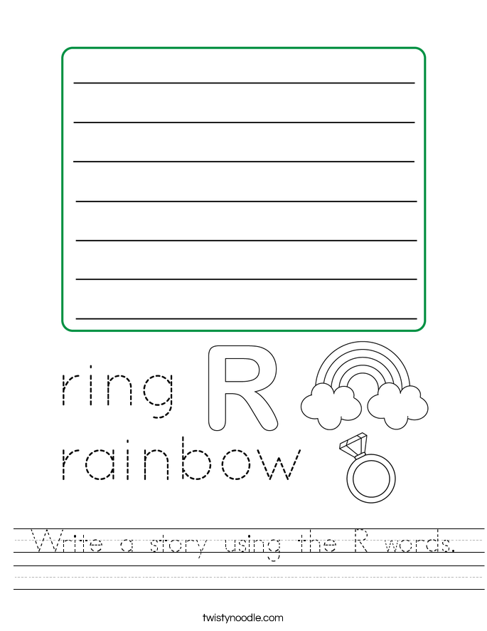 Write a story using the R words. Worksheet