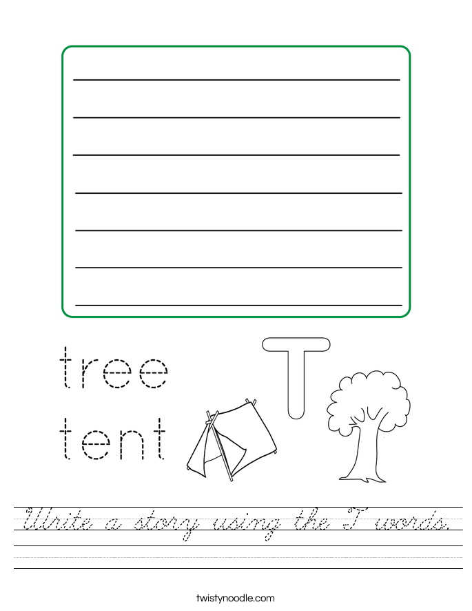 Write a story using the T words. Worksheet