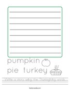 Write a story using the Thanksgiving words Handwriting Sheet