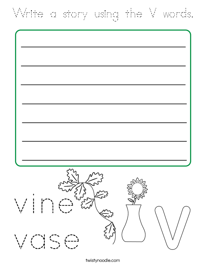 Write a story using the V words. Coloring Page