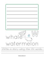 Write a story using the W words Handwriting Sheet