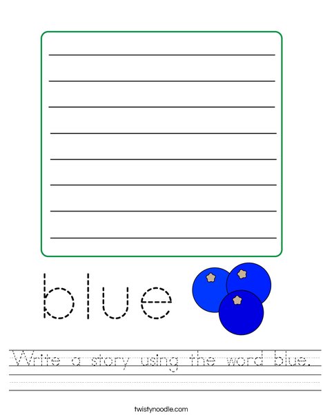 Write a story using the word blue. Worksheet