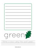Write a story using the word green. Worksheet