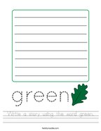 Write a story using the word green Handwriting Sheet