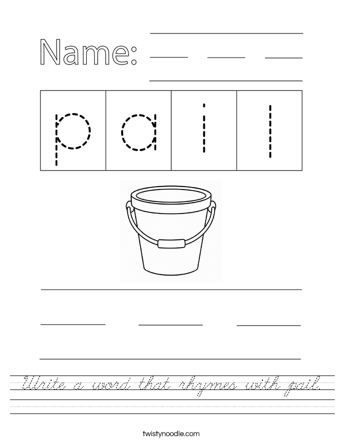 Write a word that rhymes with pail. Worksheet