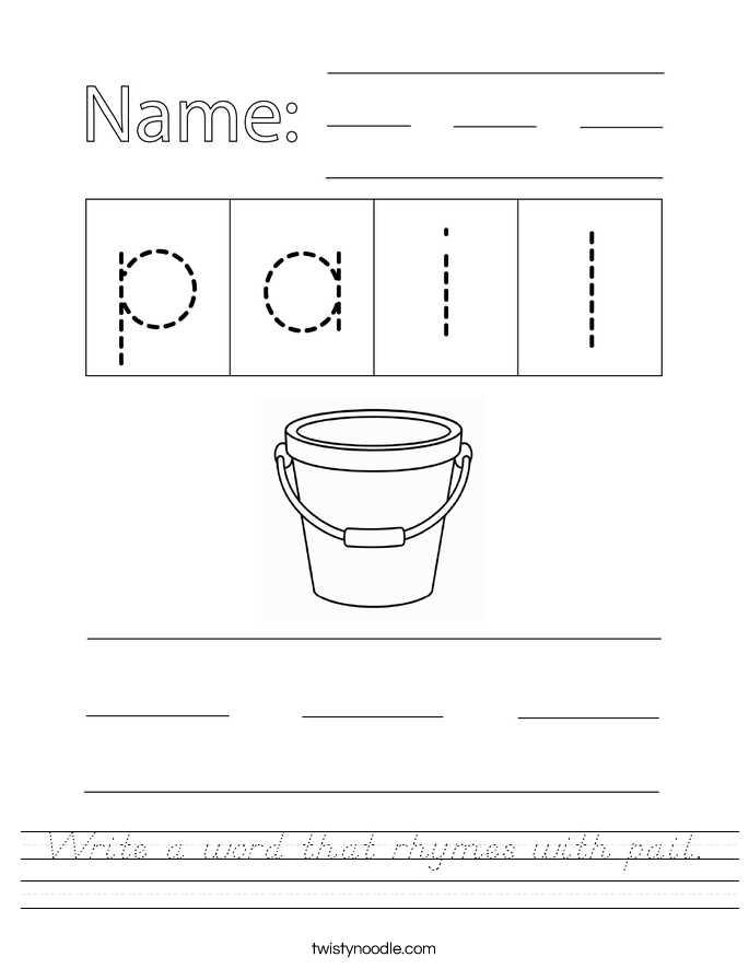 Write a word that rhymes with pail. Worksheet