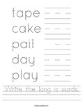 Write the long a words. Worksheet