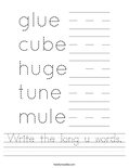 Write the long u words. Worksheet