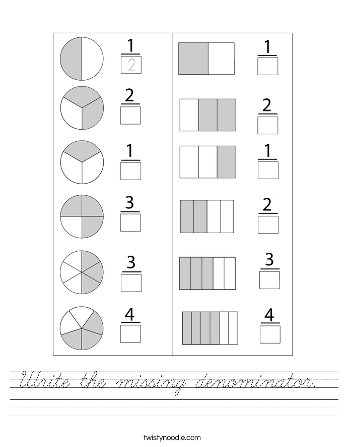 Write the missing denominator.  Worksheet