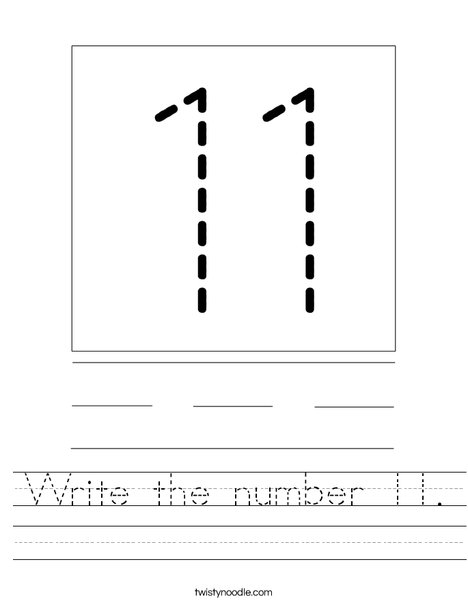 Write the number 11 Worksheet Twisty Noodle Write the number 11 Worksheet Twisty Noodle